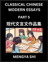 Chinese Classical Wen Yan Wen Stories & Essays for Kids (Part 5)- Lean Mandarin Chinese History, Culture, Confucian Essays, Literature and Language ... for Beginners, Teens, Young Adults, HSK B0DYHM589N Book Cover