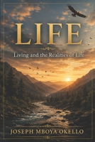 LIFE:: Living and the Realities of Life. VOLUME II. B0H8KRVBTW Book Cover
