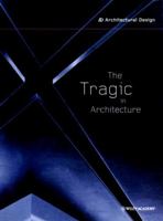 The Tragic in Architecture 0471892742 Book Cover
