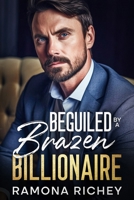 Beguiled by a Brazen Billionaire B0D5BSJRMY Book Cover