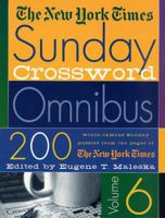 The New York Times Sunday Crossword Omnibus- vol 6 0312289138 Book Cover