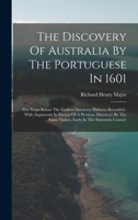 The Discovery of Australia by the Portuguese in 1601 1015962262 Book Cover