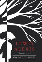 Lewis Alexis: "Confessions" 1728396972 Book Cover