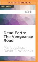 Dead Earth: The Vengeance Road 1934861561 Book Cover