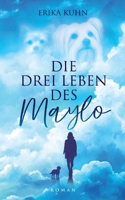Die drei Leben des Maylo (German Edition) 3384640268 Book Cover