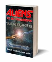 Aliens at My Fingertips: Real Meetings with Strange Beings 0990813215 Book Cover