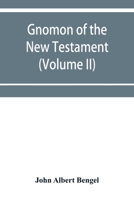 Gnomon of the New Testament (Volume II) 9353953758 Book Cover