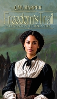 Freedom's Trail: Always & Forever B0GJ7G2J7Q Book Cover