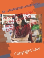 AI AND IPR NEW CHALLENGES AND OPPORTUNITIES: Copyright Law B0F6N75M5C Book Cover