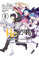 Re:ZERO -Starting Life in Another World-, Chapter 3: Truth of Zero Manga, Vol. 11 1975319133 Book Cover