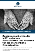 Zusammenarbeit in der MST: zwischen Fortschritten und Grenzen für die menschliche Emanzipation (German Edition) 6207496302 Book Cover