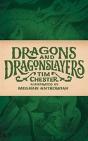 Dragons and Dragonslayers 1947644238 Book Cover