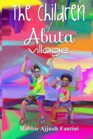 The Children of Abuta Village 1312885394 Book Cover