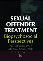 Sexual Offender Treatment: Biopsychosocial Perspectives 0789010178 Book Cover