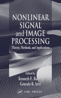Nonlinear Signal and Image Processing: Theory, Methods, and Applications (Electrical Engineering & Applied Signal Processing Series) 0849314275 Book Cover