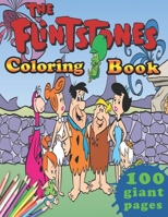 The Flintstones Coloring Book: The Flintstones Coloring Book : A Great Coloring Book for Kids and Fans - 100 Premium Quality Pages B08GFSK2LL Book Cover