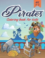 Pirates Coloring Book: Pirate theme coloring book for kids, boys or girls, Ages 4-8 Fun, Easy, Beginner Friendly and Relaxing Coloring Pages about Pirates, Ships, Treasure, Caribbean, etc B0882N6YMR Book Cover