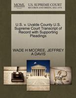 U.S. v. Uvalde County U.S. Supreme Court Transcript of Record with Supporting Pleadings 1270702424 Book Cover