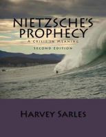 Nietzsche's Prophecy: A Crisis in Meaning 1530147158 Book Cover