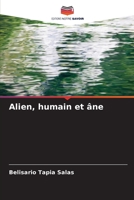 Alien, humain et âne (French Edition) 6206437663 Book Cover
