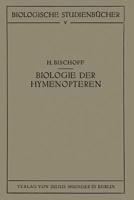 Biologie Der Hymenopteren: Eine Naturgeschichte Der Hautflugler 364250535X Book Cover