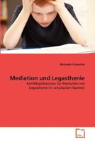 Mediation und Legasthenie: Konfliktprävention für Menschen mit Legasthenie im schulischen Kontext 3639379128 Book Cover