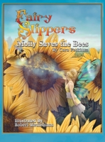 Fairy Slippers: Molly Saves the Bees 1958889407 Book Cover