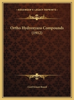 Ortho Hydroxyazo Compounds 127182535X Book Cover