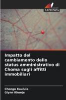Impatto del cambiamento dello status amministrativo di Choma sugli affitti immobiliari (Italian Edition) 620893866X Book Cover