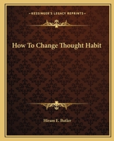 How To Change Thought Habit 1425368085 Book Cover