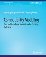 Compatibility Modeling: Data and Knowledge Applications for Clothing Matching 1681736683 Book Cover