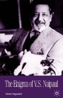 Enigma Of Vs Naipaul: Understanding Sources And Contexts 1403902933 Book Cover