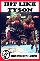 Hit like Tyson 1978340346 Book Cover