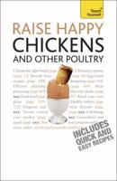 Raise Happy Chickens and Other Poultry: A Teach Yourself Guide 007170048X Book Cover