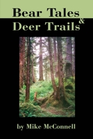 Bear Tales and Deer Trails 0595212638 Book Cover