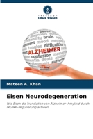 Eisen Neurodegeneration (German Edition) 6200476373 Book Cover