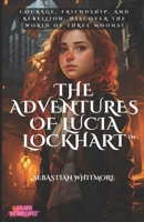 The Adventures of Lucia Lockhart B0D2RLMJZJ Book Cover