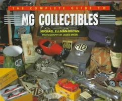 The Complete Guide to MG Collectibles 1870979877 Book Cover