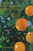 Violet Bent Backwards Over the Grass 1982167289 Book Cover
