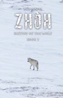 Zhòh: Destiny of the Wolf 0986737631 Book Cover