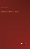 A Memorial of Francis L. Hawks 3368134302 Book Cover