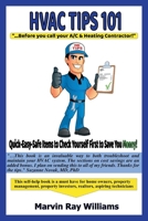 HVAC Tips 101: "...Before you call your A/C  Heating Contractor" 1098358120 Book Cover