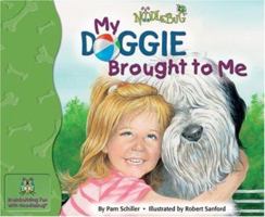 My Doggie Brought to Me (Noodlebug) 0769642764 Book Cover