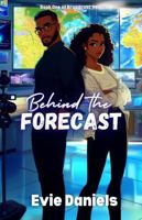 Behind the Forecast (Broadcast Hearts) B0DZ2JL91F Book Cover