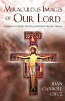 Miraculous Images of Our Lord 0895554968 Book Cover