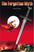The Forgotten Myth 1412097266 Book Cover