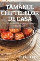 ȚĂmânul Chiftelelor de CasĂ 1837627827 Book Cover