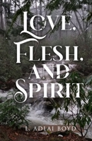 Love, Flesh, and Spirit B0BT6YZF8K Book Cover