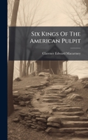 Six Kings Of The American Pulpit B0FHC2C2CV Book Cover