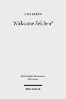 Wirksame Zeichen?: Sakramentenlehre Und Semiotik in Der Scholastik Des Ausgehenden Mittelalterss 3161531167 Book Cover